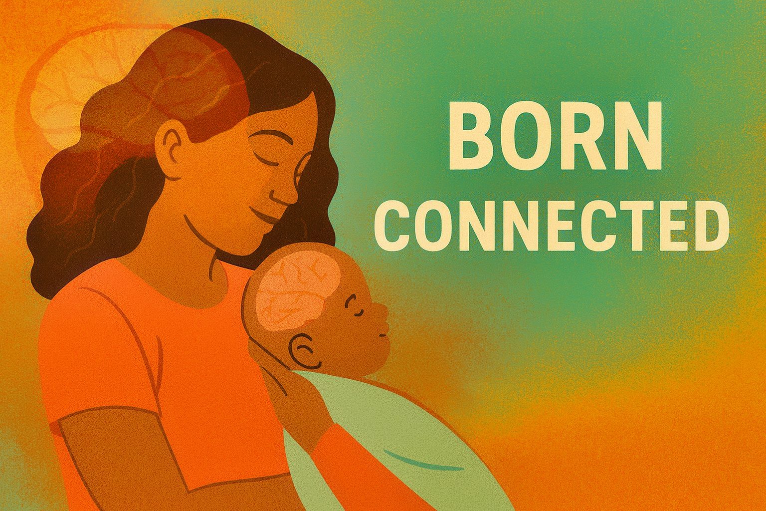 born connected attachment theory